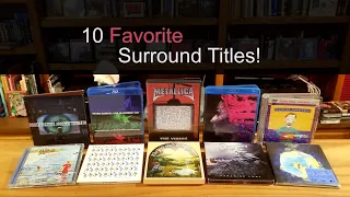 10 Favorite Surround Titles (Any Format) Genesis, Metallica, The Police, Yes, Roger Waters and more.