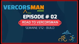 [VERCORMANS XL] Semaine 01 - Let's Go !  #EPISODE2