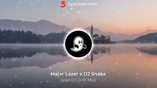 Major Lazer, DJ Snake - Lean On (VIP Mix) | Malaa