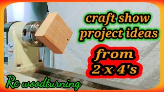 wood turning 2x4 craft show ideas