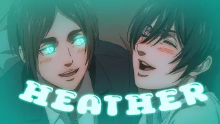 1:40 min of 139 || Heather X Aot || EreMika edit