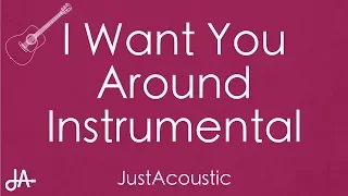 I Want You Around - Snoh Aalegra (Acoustic Instrumental)