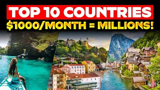 Top 10 Countries Where $1000/Month Feels Like Millions!