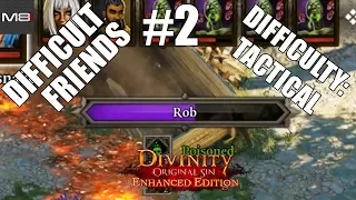 Divinity: Original Sin - Funniest Moments pt. 2 - Difficult Friends