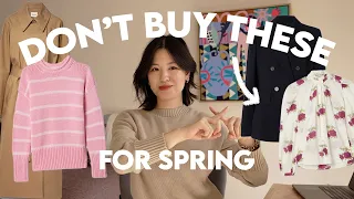 11 WASTE OF MONEY Clothing Items I WON'T BUY For Spring!