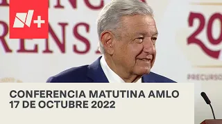 AMLO Conferencia Hoy / 17 de octubre 2022