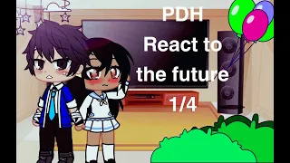 PDH React to The FUTURE || 14 || +???