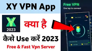 XY VPN Security Proxy Vpn 2023 | Xy Vpn Kaise Use Kare | xy vpn se kya hota hai ||