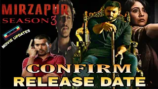 Mirzapur Season 3 Confirm Release Date | Mirzapur 3 Release Date | Mirzapur Season 3 Every Details