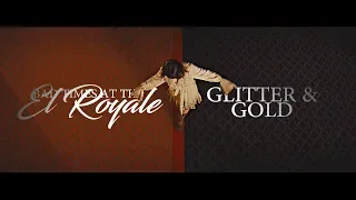 Bad Times At The El Royale | Glitter & Gold