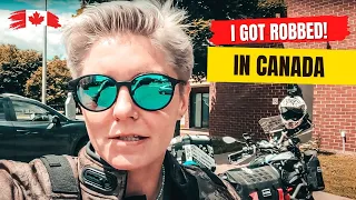 I Got Robbed in Canada | My Motorcycle Gear is Gone! - EP. 168