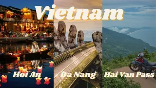 ULTIMATE Guide to Hoi An, Da Nang & Hai Van Pass! (2024)