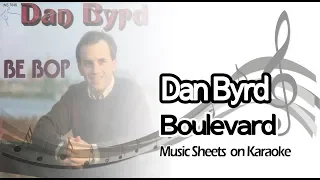 Dan Byrd -  Boulevard (Music Sheets on KARAOKE)