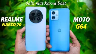 Realme Narzo 70 vs Moto G64 Full Comparison Camera, Display, Battery, Game - Galti Mat Karna Dost