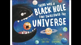 There Was a Black Hole That Swallowed The Universe||Chris Ferrie||Science Read Aloud-6||Read by Jeni