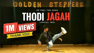 Thodi Jagah Dance Video | Arijit Singh | Lyrical Feel | Dance Choreography | RS Feel The Song