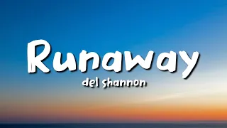 Del Shannon - Runaway (lyrics)