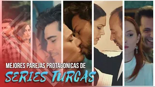 MEJORES PAREJAS PROTAGONICAS de SERIES TURCAS !!! 2015 - 2023