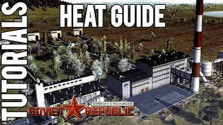 Heating Guide | Tutorial | Workers & Resources: Soviet Republic Guides