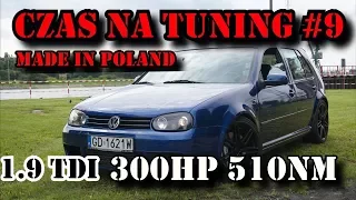 CZAS NA TUNING MADE IN POLAND #9 VW Golf IV 300HP 510NM 1 9tdi