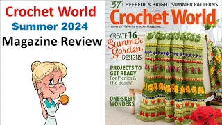 Sneak Peek Inside CROCHET WORLD SUMMER 2024 ISSUE and REVIEW -  #crochetworld