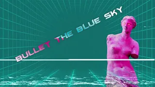 U2: Bullet the Blue Sky Vaporwave