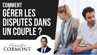 Comment gérer les disputes dans son couple en 3 étapes SIMPLES !