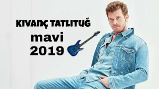 Kivanç Tatlituğ - Mavi 2019.