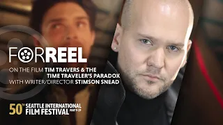 SIFF 2024 | "Tim Travers & The Time Traveler's Paradox" and WA-based Filmmaking w/ Dir Stimson Snead