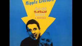 The Nipple Erectors - Nervous Wreck