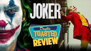 JOKER MOVIE REVIEW - Double Toasted Reviews