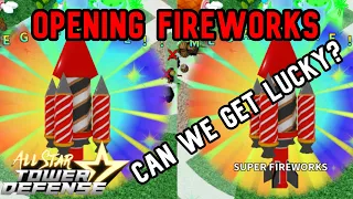 Opening Fireworks... CAN WE GET LUCKY? (All Star Tower Defense)