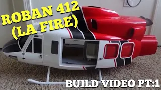 Roban 412 (LA FIRE) 800 Size Build Video 1
