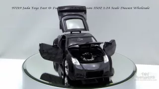 97219 Jada Toys Fast & Furious DKS Nissan 350Z 1/24 Scale Diecast Wholesale