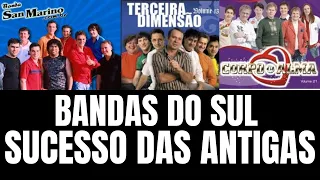 BANDAS DO SUL SUCESSO DAS ANTTIGAS PARA RELEMBRAR