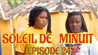 Soleil De Minuit ÉPISODE 24 | NOUVO FEYTON HAITIEN 2024