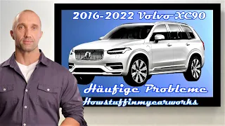 Volvo XC90 2016 bis 2022 Häufige Probleme, Mängel, Rückrufe und Reklamationen