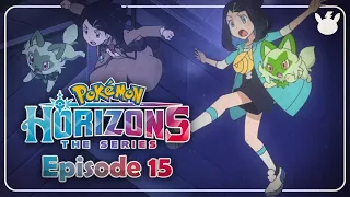 What Happened in Pokémon Horizons Episode 15? | Someone We Can't See! Whosawhatsit?