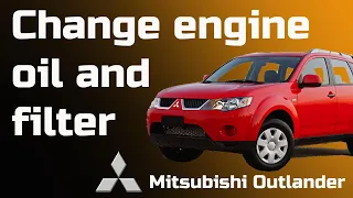 How to change engine oil and filter? Mitsubishi Outlander 2.0 DID - 2007 - 2013 - Bildilla Magasin