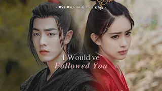 [陈情令] Wei Wuxian & Wen Qing MV 'I Would’ve Followed You'