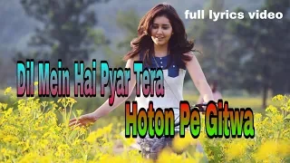 Dil Mein Hai Pyar Tera || full lyrics video || udit narayan,alka yagnik