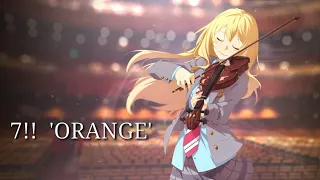 7!! 'ORANGE' Your lie in April. English Lyric video.