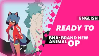 ENGLISH BNA: Brand New Animal Opening - “Ready To” | Dima Lancaster