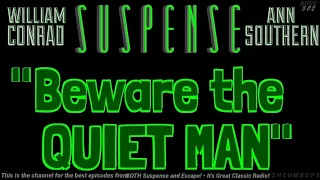 "Beware the Quiet Man" • WILLIAM CONRAD & ANN SOTHERN • HQ Audio • SUSPENSE Best Episodes