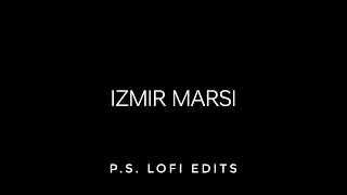 Izmir Marsi | CVRTOON | Slowed+Reverb | Bass Boosted ✨