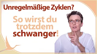 Unregelmäßige Zyklen? So wirst du trotzdem schwanger! 🤰🏻 (Heidi Gößlinghoff)