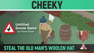 Untitled Goose Game - Cheeky 🏆 - Trophy Guide - Steal the old man's woolen hat