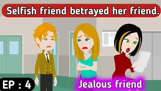 Jealous friend part 4 | English story | English animation | Animated stories | English life stories
