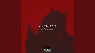 Mexicana (feat. Denzzy)