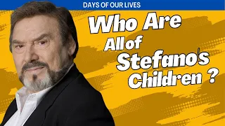 Unraveling the DiMera Dynasty | Meet Stefano DiMera’s Children on Days of Our Lives #DOOL